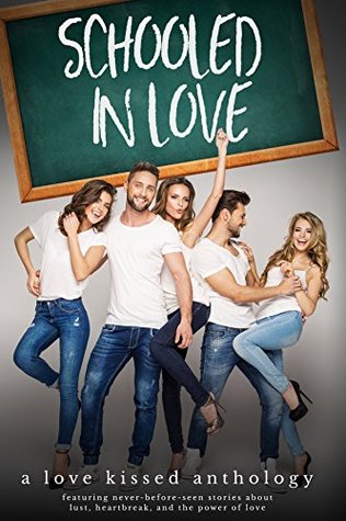 Schooled in Love (Kindle Edition)