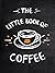 The Little Book of Coffee