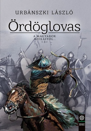 Ördöglovas (A magyarok nyilaitól..., #3.)