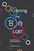 Claiming the B in LGBT: Illuminating the Bisexual Narrative