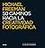 50 caminos hacia la creatividad fotográfica (Spanish Edition)