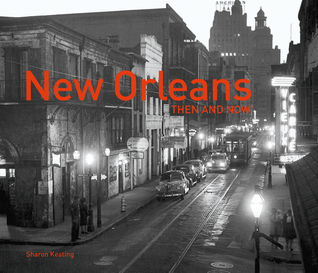 New Orleans Then and Now®: Mini Edition