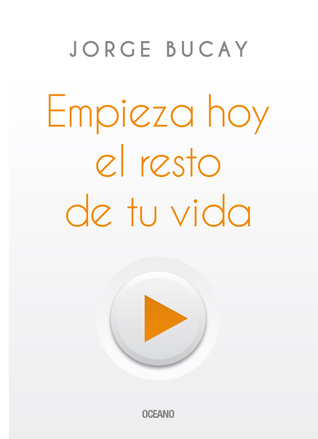 Empieza hoy el resto de tu vida (Spanish Edition)