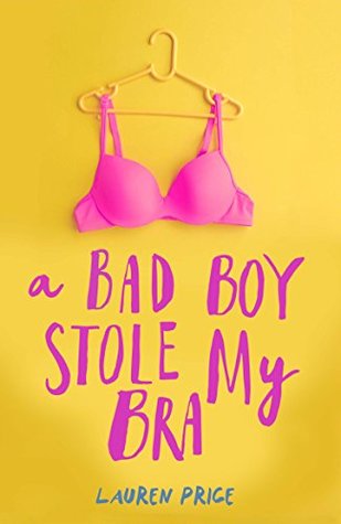 A Bad Boy Stole My Bra (Kindle Edition)