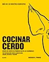 Cocinar cerdo: Más de 150 recetas exquisitas Desde los cortes de primera hasta las albóndigas Con información sobre alimentación, curado, despiece y cocción (Spanish Edition)