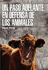 Un paso adelante en defensa de los animales (Spanish Edition)