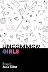 Uncommon Girls by Carla Grant