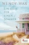 Ein Haus für einen Sommer by Wendy  Wax