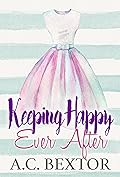 Keeping Happy Ever After
