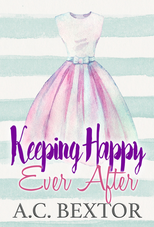 Keeping Happy Ever After (A Silvervale Second Chance Romance, #2)