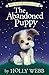 The Abandoned Puppy (Pet Rescue Adventures)