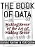 The Book of Data: Making Se...