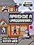 Aprende a programar by Clyde Hatter