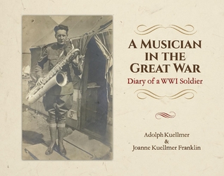 A Musician in the Great War: Diary of a WW1 Soldier (1)