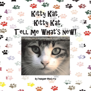 Kitty Kat, Kitty Kat, Tell Me What's New! (1)