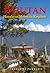 Bhutan: Himalayan Mountain Kingdom (Odyssey Illustrated Guides)