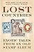 Lost Countries: Exotic Tales from an Old Stamp Album