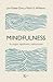 Mindfulness: Su origen, significado y aplicaciones (Spanish Edition)