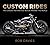 Custom Rides: The Coolest M...