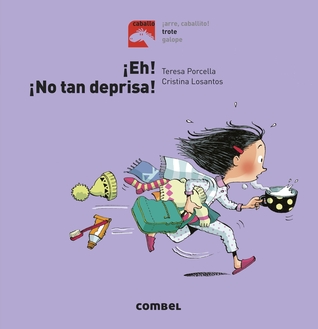 ¡Eh, no tan deprisa! (Caballo. Trote) (Spanish Edition)