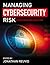 Managing Cybersecurity Risk: Cases Studies and Solutions