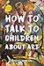 How to Talk to Children About Art by Françoise Barbe-Gall