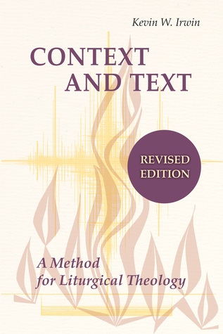 Context and Text: A Method for Liturgical Theology (Paperback)