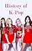 History of K-Pop