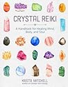 Crystal Reiki: A ...