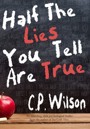 Half The Lies You Tell Are True (Kindle Edition)