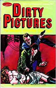 Dirty Pictures: The Naughty Art of the '30s Pulps #3
