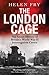 The London Cage: The Secret History of Britain's World War II Interrogation Centre