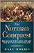The Norman Conquest: The Ba...