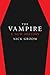 The Vampire: A New History