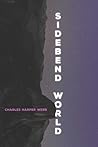 Sidebend World (Pitt Poetry Series) Sidebend World (Pitt Poetry Series)