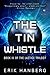 The Tin Whistle (The Lattic...