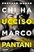 Chi ha ucciso Marco Pantani (Italian Edition)