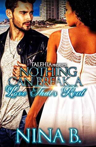 Nothing Can Break A Love That's Real (Kindle Edition)
