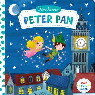First Stories: Peter Pan (Board Book)