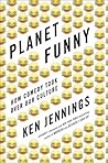 Planet Funny: How Comedy Took Over Our Culture