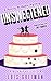 Unsweetened (A Chrissy McMullen Mystery, #10)