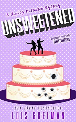 Unsweetened (A Chrissy McMullen Mystery, #10)