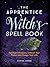The Apprentice Witch's Spell Book