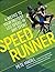 SpeedRunner by Pete Magill