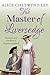 The Master of Liversedge: Romance and rebellion in Regency England