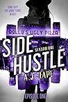 Side Hustle: Season One, Episode 1 (A Darcy Walker Side Hustle Mystery: Season One, #1)