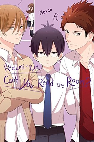 Kuzumi-kun, Can't You Read the Room?, Vol. 5