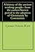 A history of the ancient working people : from the earliest known period to the adoption of Christianity by Constantine