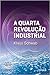 A Quarta Revolução Industrial by Klaus Schwab
