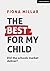 The Best For My Child: Did ...